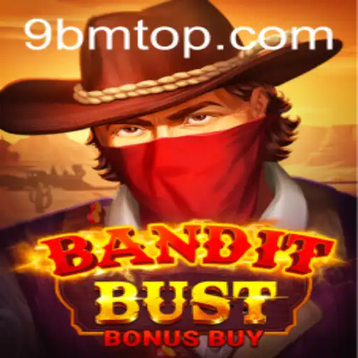 BanditBustBonusBuy: Unraveling the Thrills of This Exciting Game