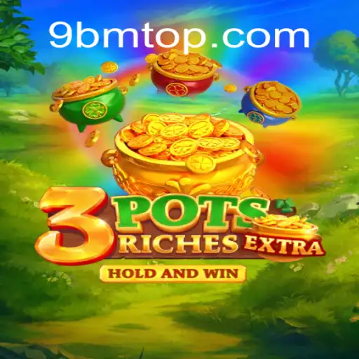 Explorando o Mundo do Jogo 3potsExtra: Uma Experiência Única com 9BM.COM